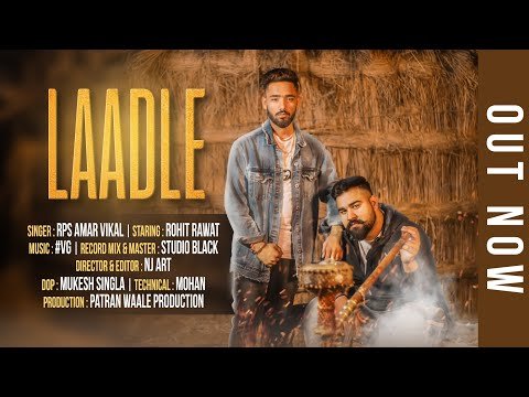 Laadle | Rps Amar Vikal | Rohit Rawat | #VG | New urban Haryanvi song